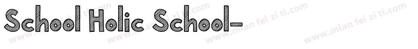 School Holic School字体转换